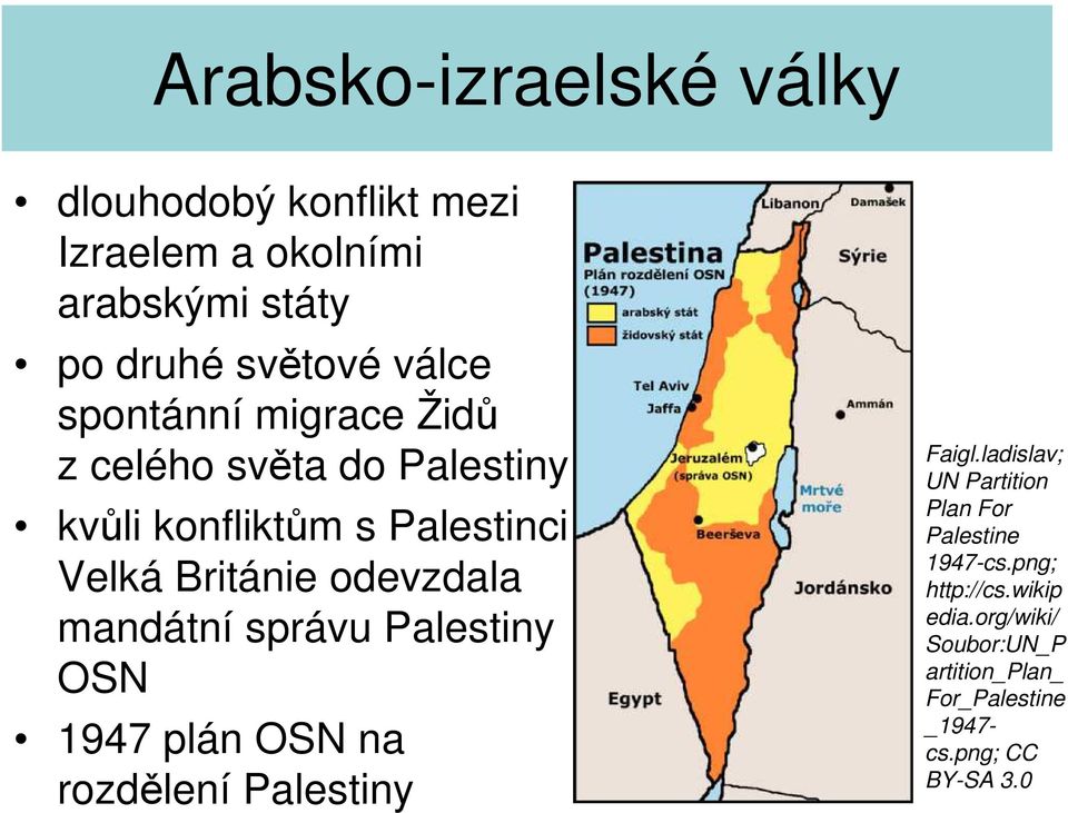 Palestiny OSN 1947 plán OSN na rozdělení Palestiny Faigl.