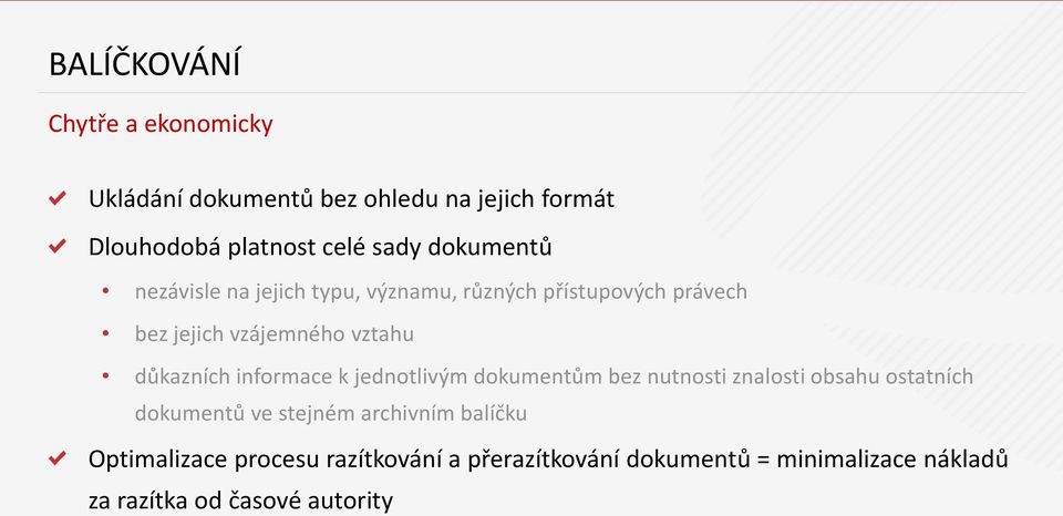 důkazních informace k jednotlivým dokumentům bez nutnosti znalosti obsahu ostatních dokumentů ve stejném