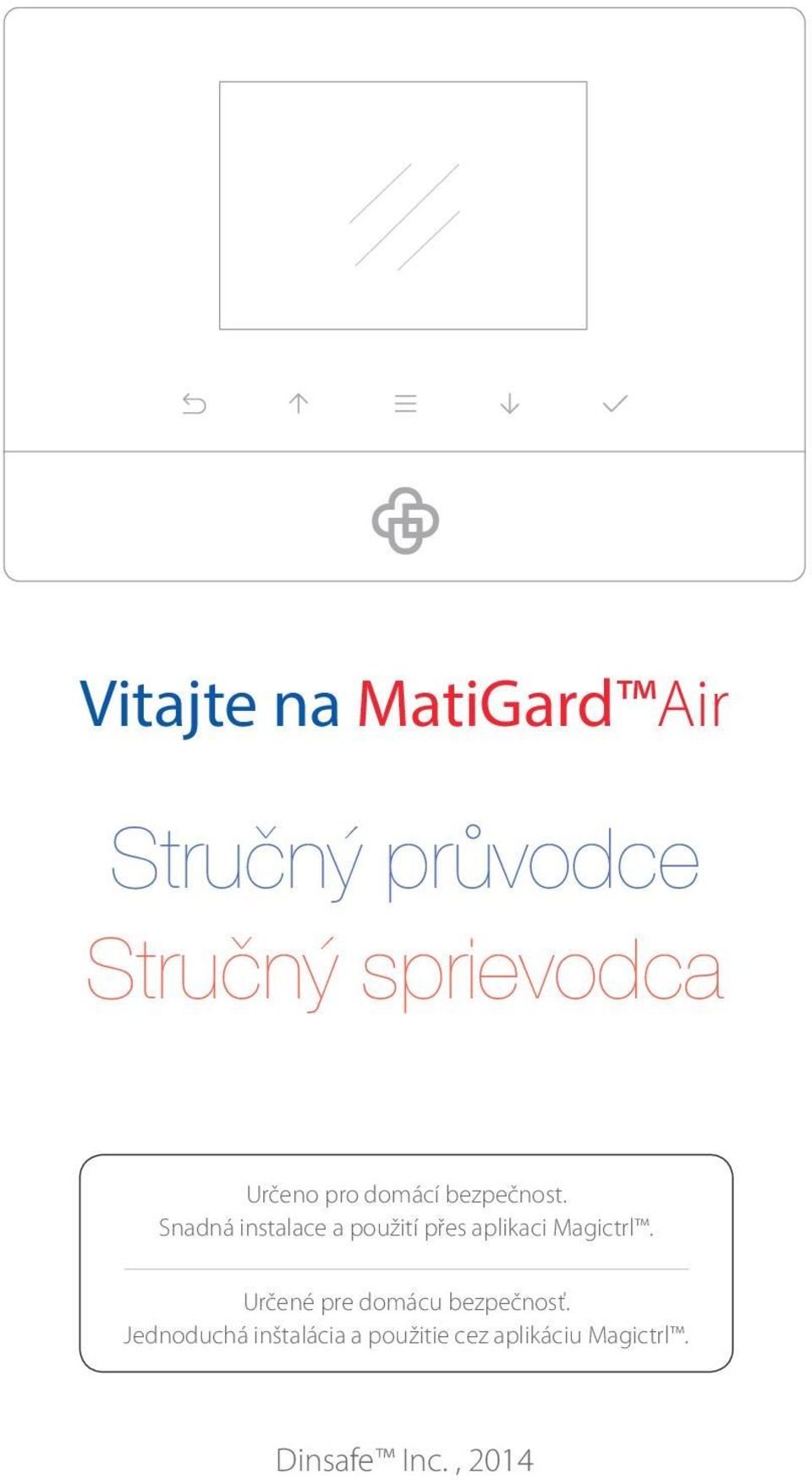 Snadná instalace a použití přes aplikaci Magictrl.