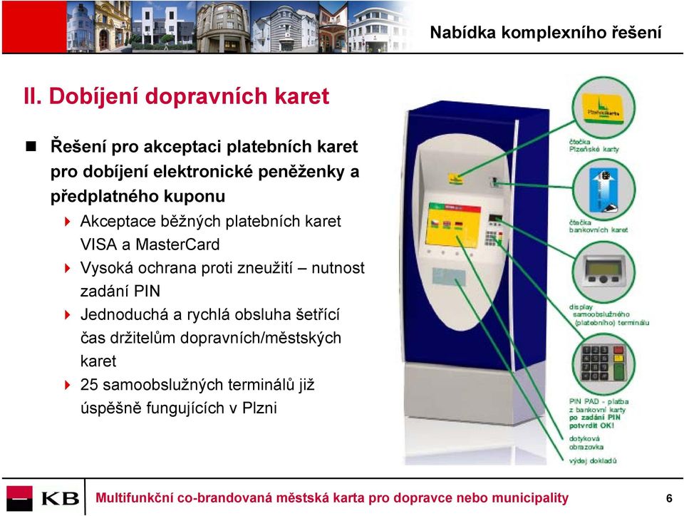 Multifunkční co-brandovaná městská karta Nabídka KB pro dopravce a  municipality - PDF Stažení zdarma