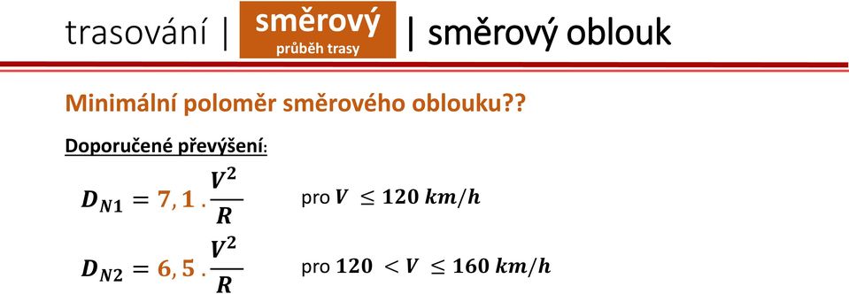 ? Doporučené převýšení: D N1 = 7, 1.