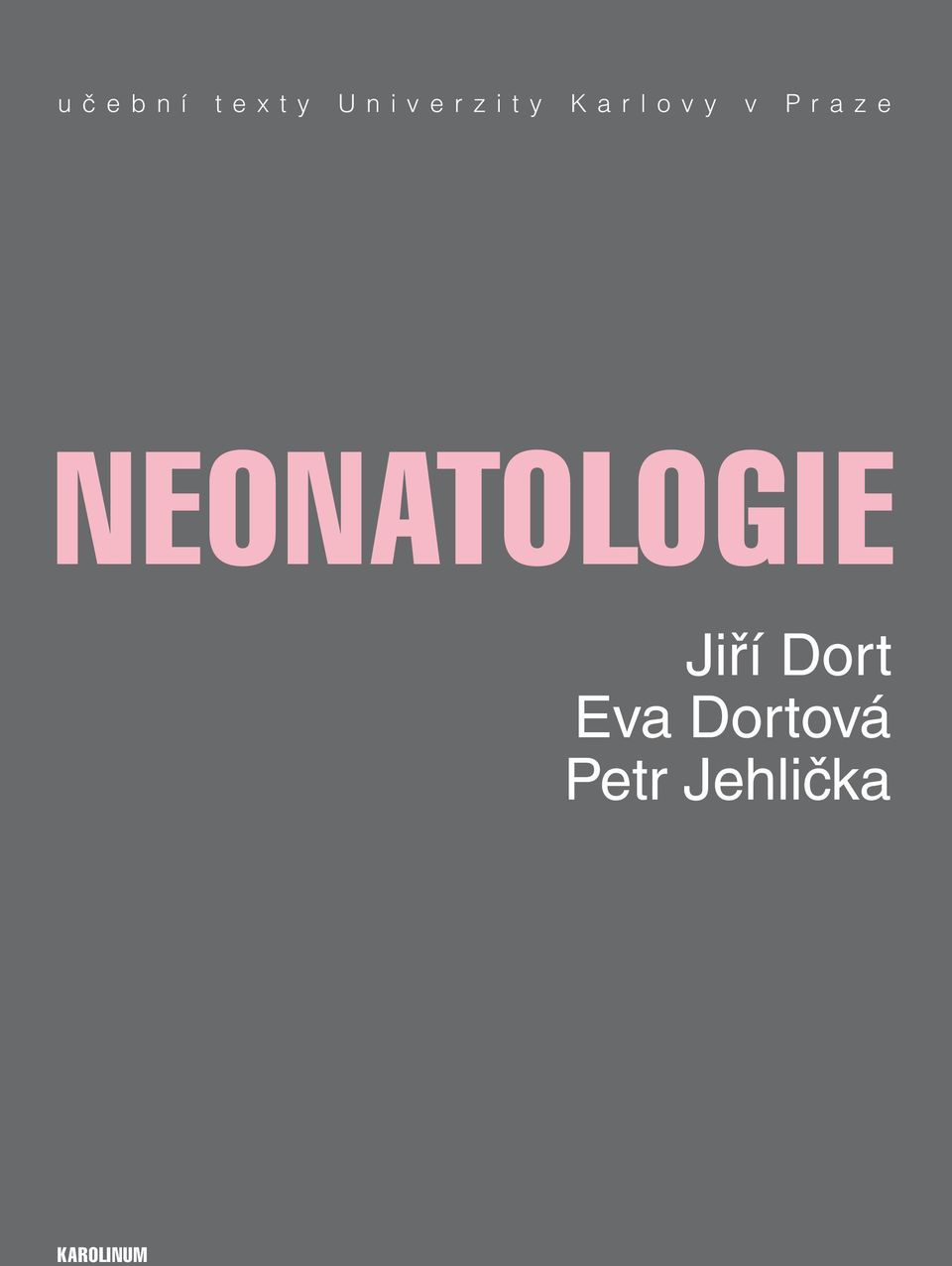NEONATOLOGIE Jiří Dort