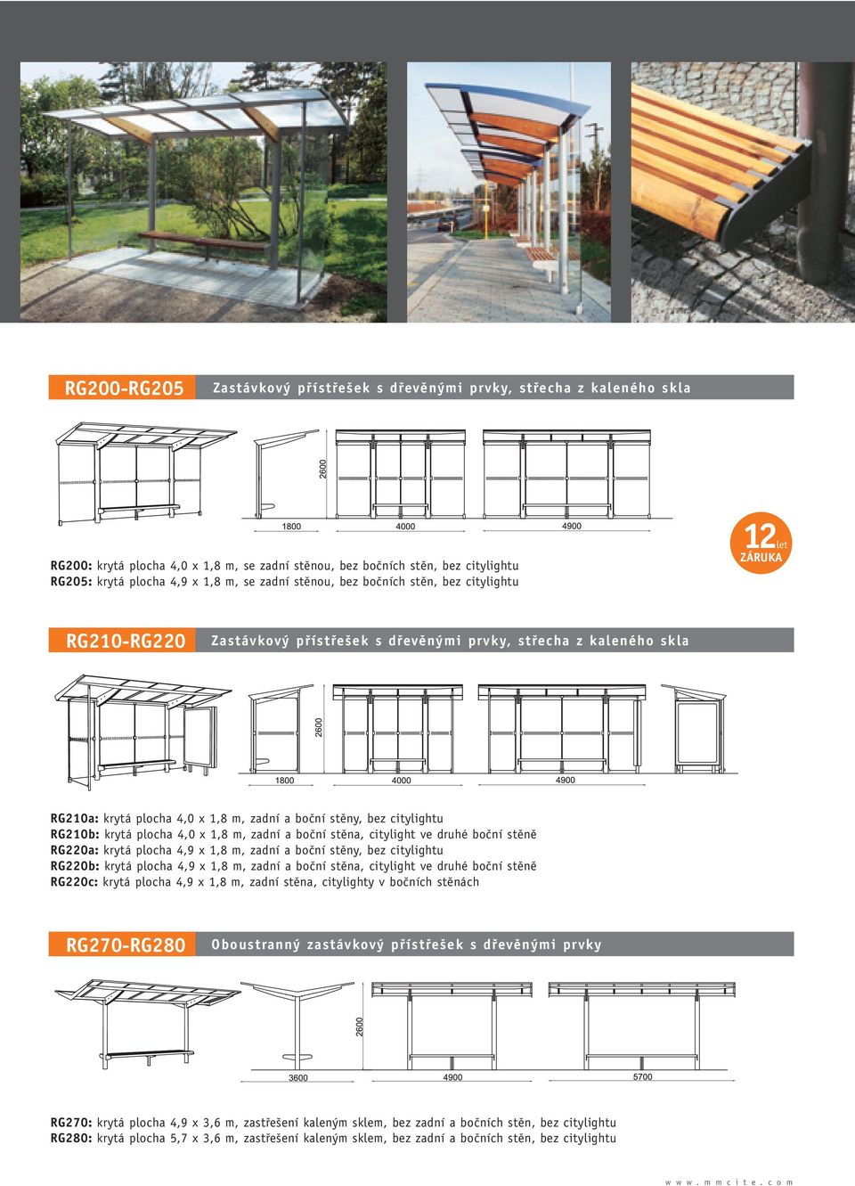 citylightu RG210b: krytá plocha 4,0 x 1,8 m, zadní a boãní stûna, citylight ve druhé boãní stûnû RG220a: krytá plocha 4,9 x 1,8 m, zadní a boãní stûny, bez citylightu RG220b: krytá plocha 4,9 x 1,8