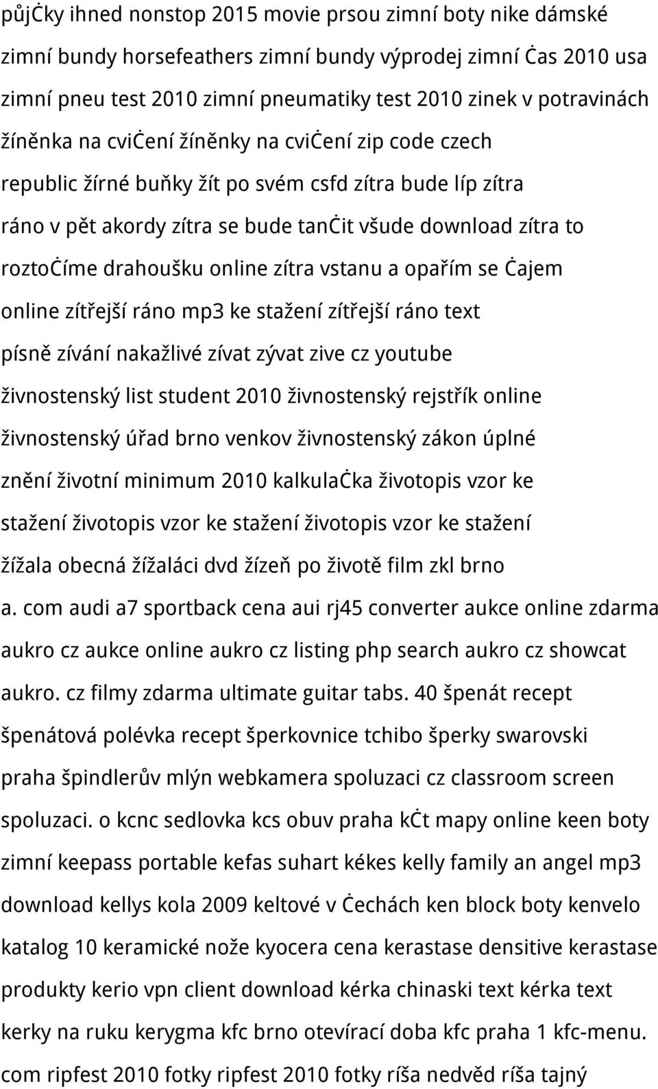 online zítra vstanu a opařím se čajem online zítřejší ráno mp3 ke stažení zítřejší ráno text písně zívání nakažlivé zívat zývat zive cz youtube živnostenský list student 2010 živnostenský rejstřík