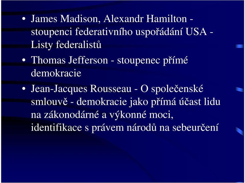 Jean-Jacques Rousseau - O společenské smlouvě - demokracie jako přímá