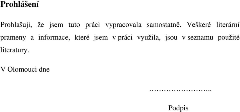 Veškeré literární prameny a informace, které