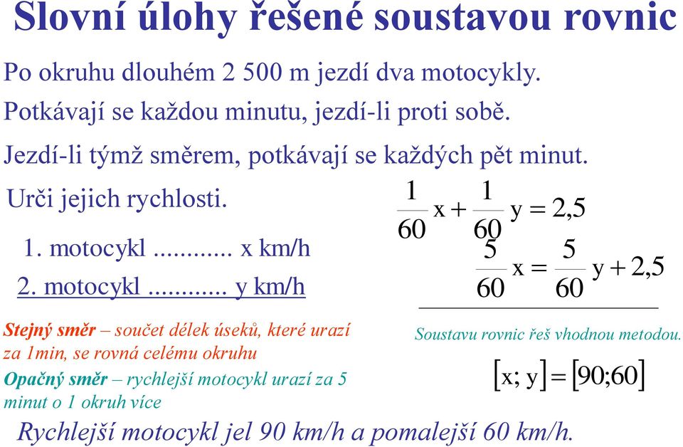 .. x km/h 5 5 x y 2. motocykl.