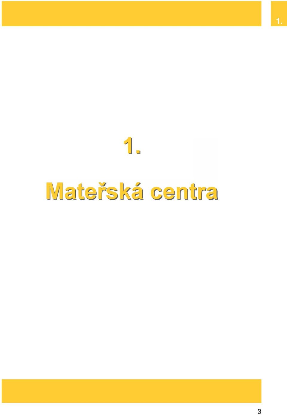 centra 3