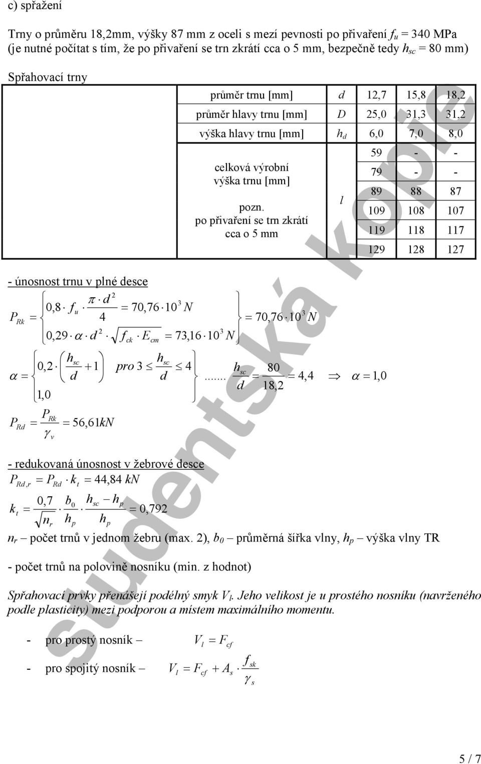 po přivřeí e tr zkrátí o 5 mm - úoot tru v plé dee π d 0,8 u 70,76 0 PRk 4 70,76 0 0,9 d k Em 7,6 0 α h h 0, + pro 4 h 80 α d d.