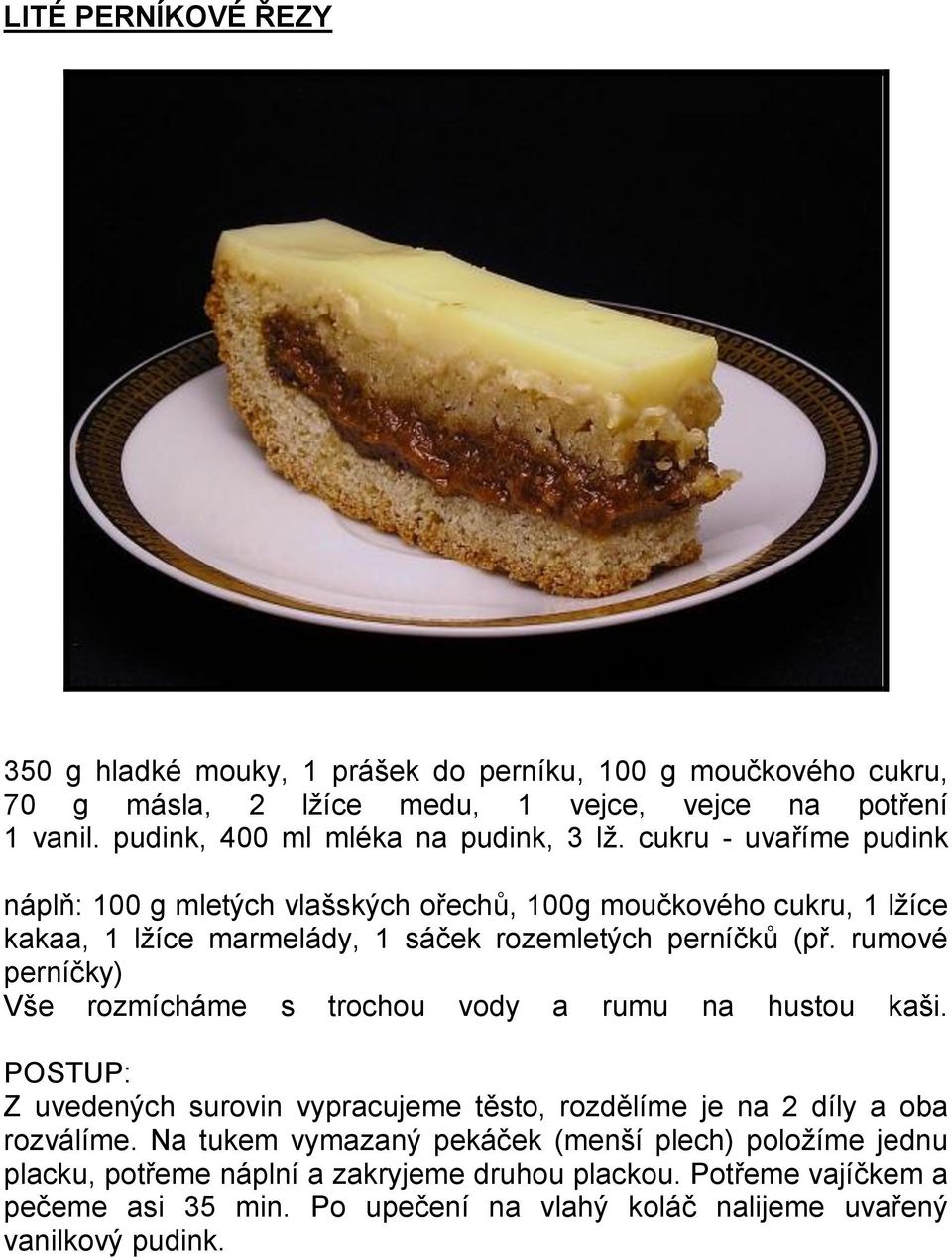 150 g hladké mouky, 3 vejce, 150 g moučkového cukru, 4 lžíce vařící vody,  čokoládová poleva, - PDF Free Download