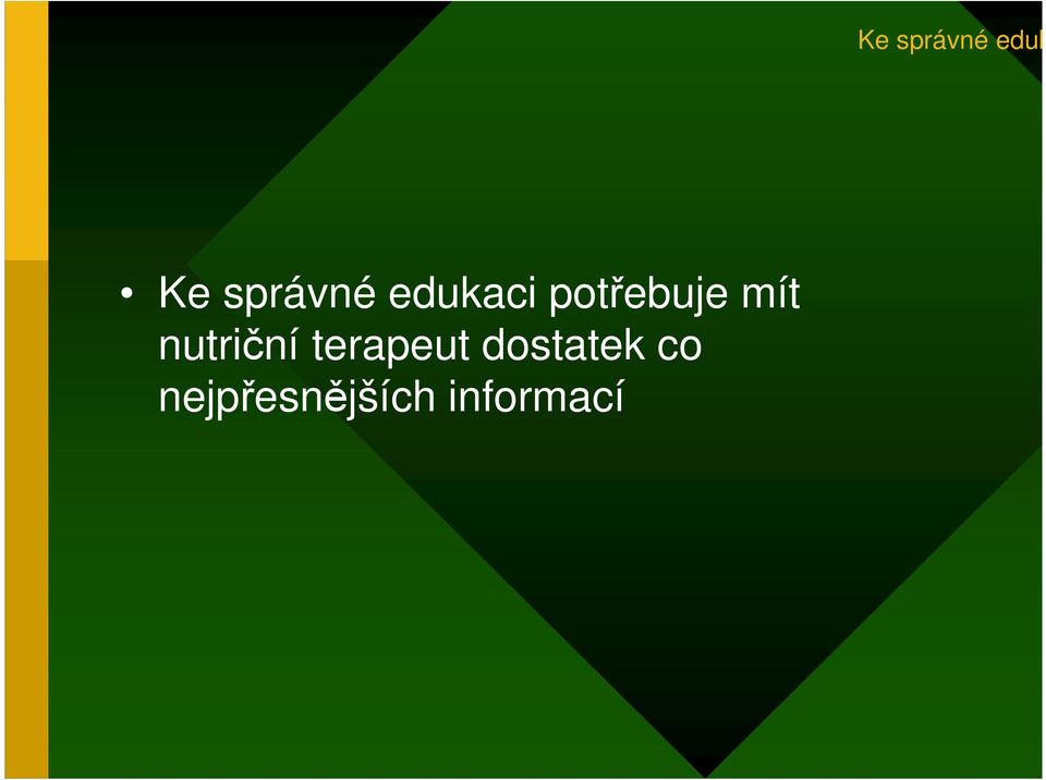 terapeut dostatek co