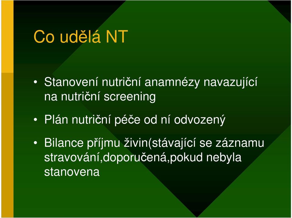 péče od ní odvozený Bilance příjmu