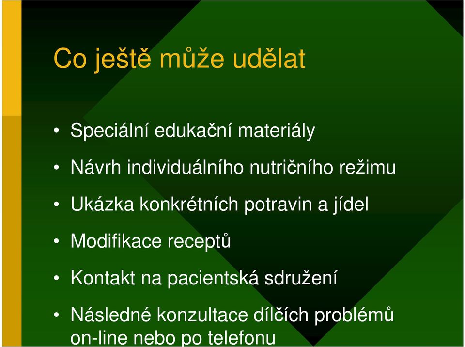 potravin a jídel Modifikace receptů Kontakt na pacientská