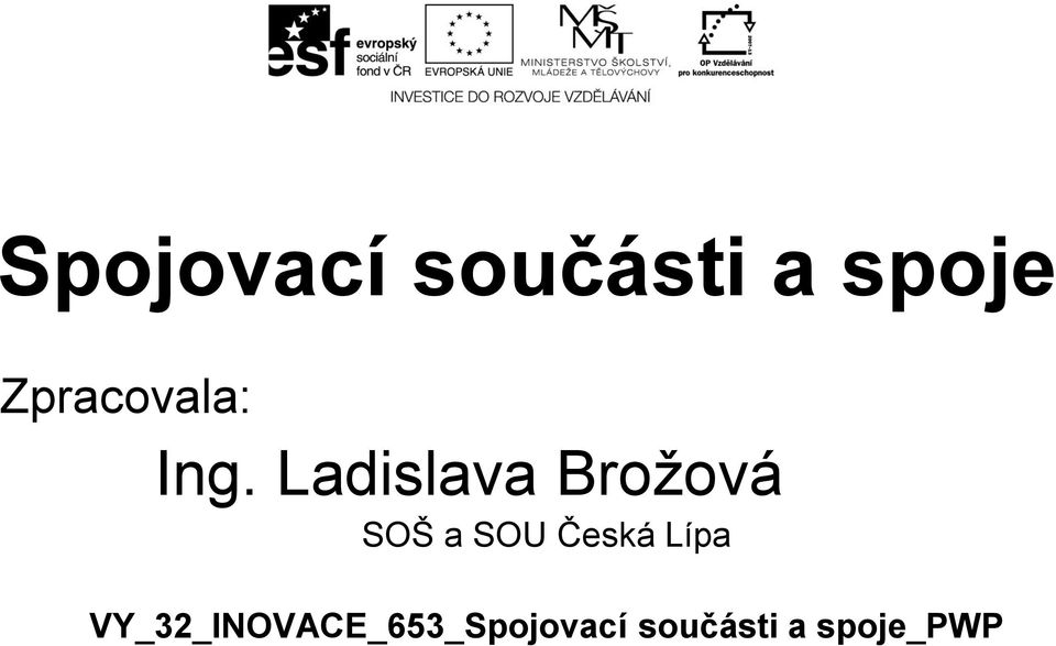 Ladislava Brožová SOŠ a SOU