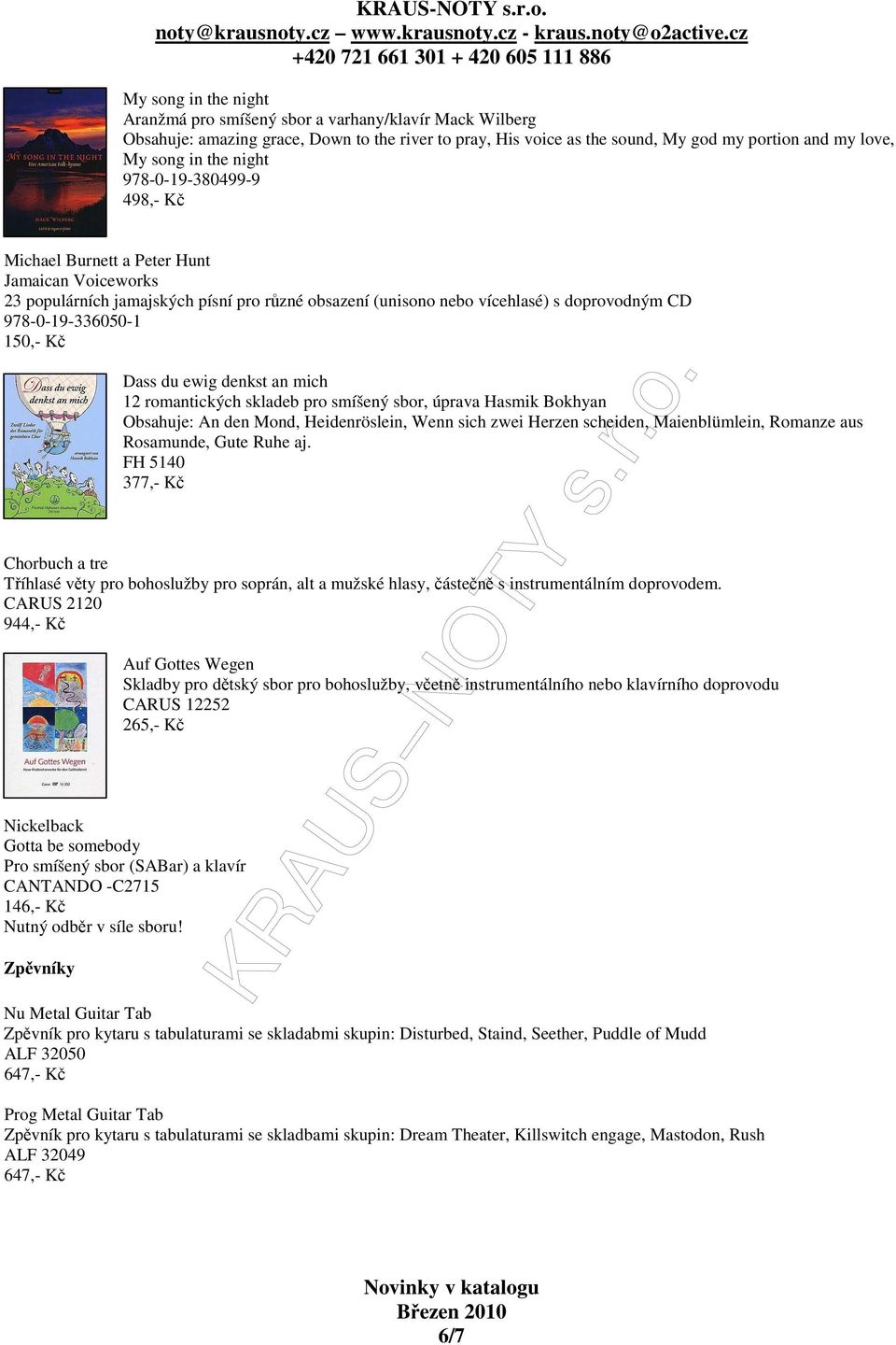 Kč Dass du ewig denkst an mich 12 romantických skladeb pro smíšený sbor, úprava Hasmik Bokhyan Obsahuje: An den Mond, Heidenröslein, Wenn sich zwei Herzen scheiden, Maienblümlein, Romanze aus