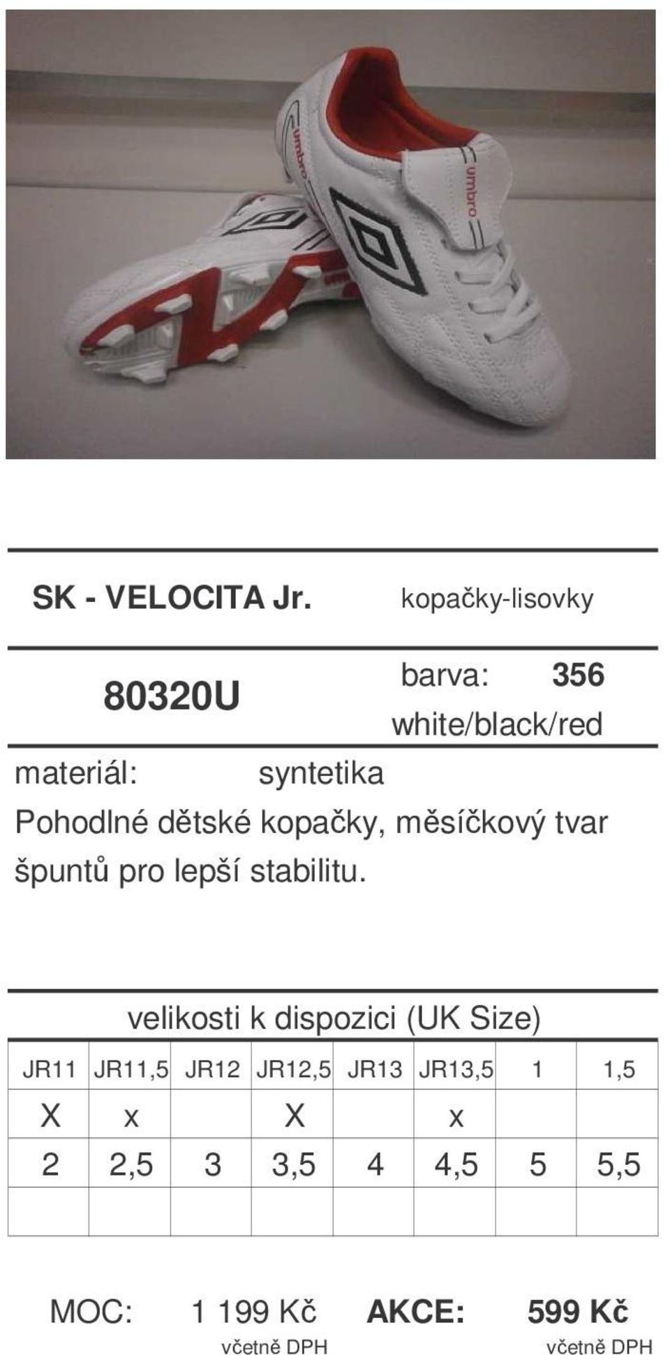 Pohodlné dtské kopaky, msíkový tvar špunt pro lepší