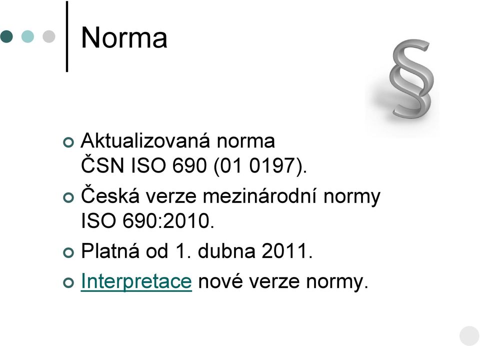 Česká verze mezinárodní normy ISO