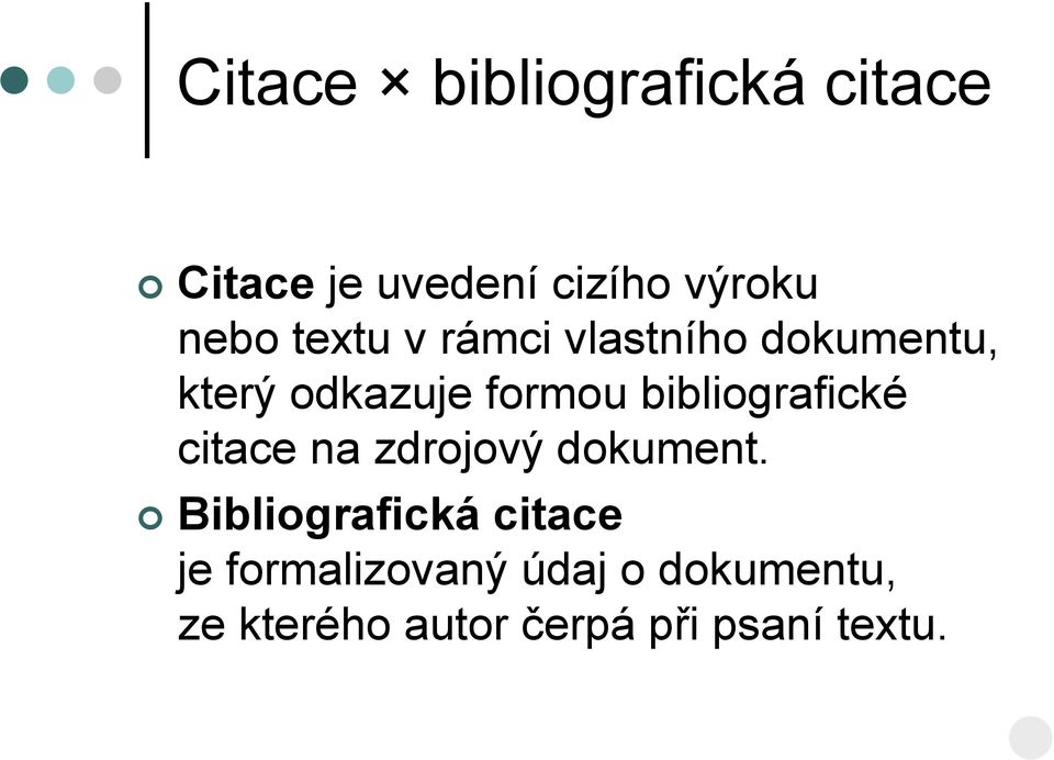 bibliografické citace na zdrojový dokument.