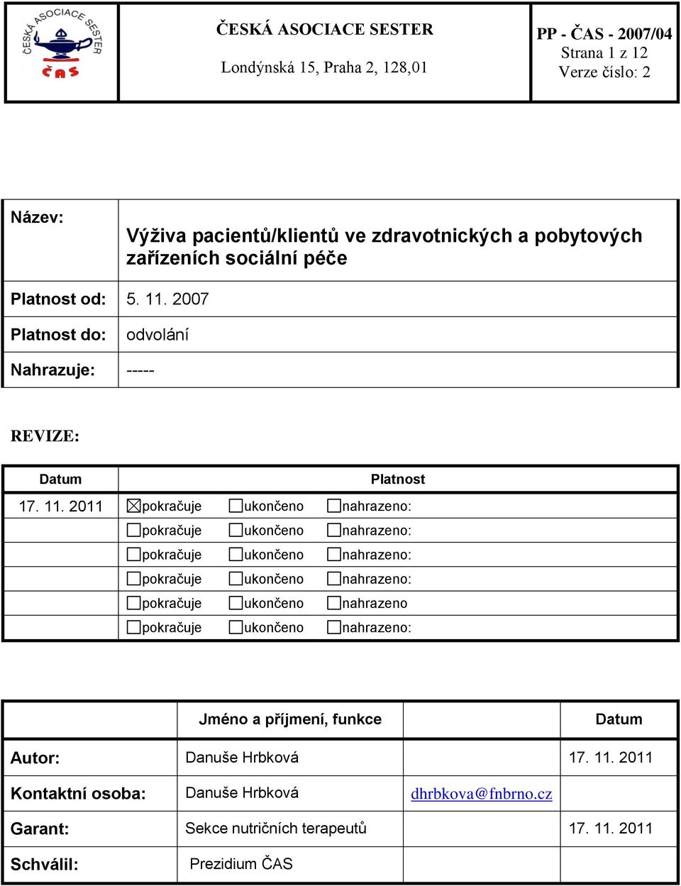 2011 pokračuje ukončeno nahrazeno: pokračuje ukončeno nahrazeno: pokračuje ukončeno nahrazeno: pokračuje ukončeno nahrazeno: pokračuje