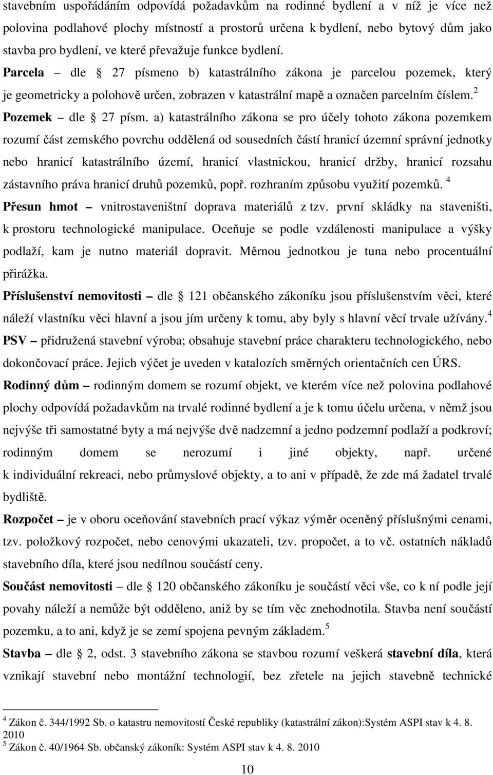 2 Pozemek dle 27 písm.