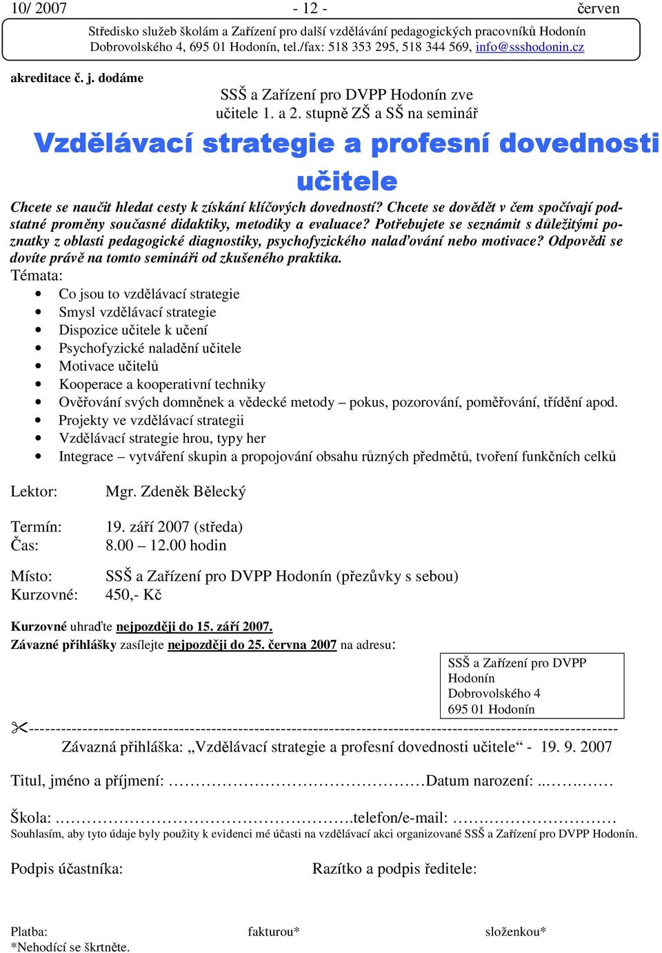 Chcete se dovědět v čem spočívají podstatné proměny současné didaktiky, metodiky a evaluace?