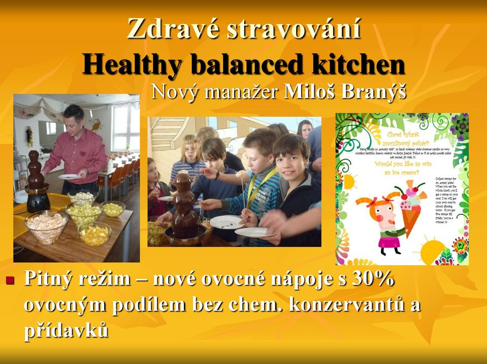 Pitný režim nové ovocné nápoje s 30%