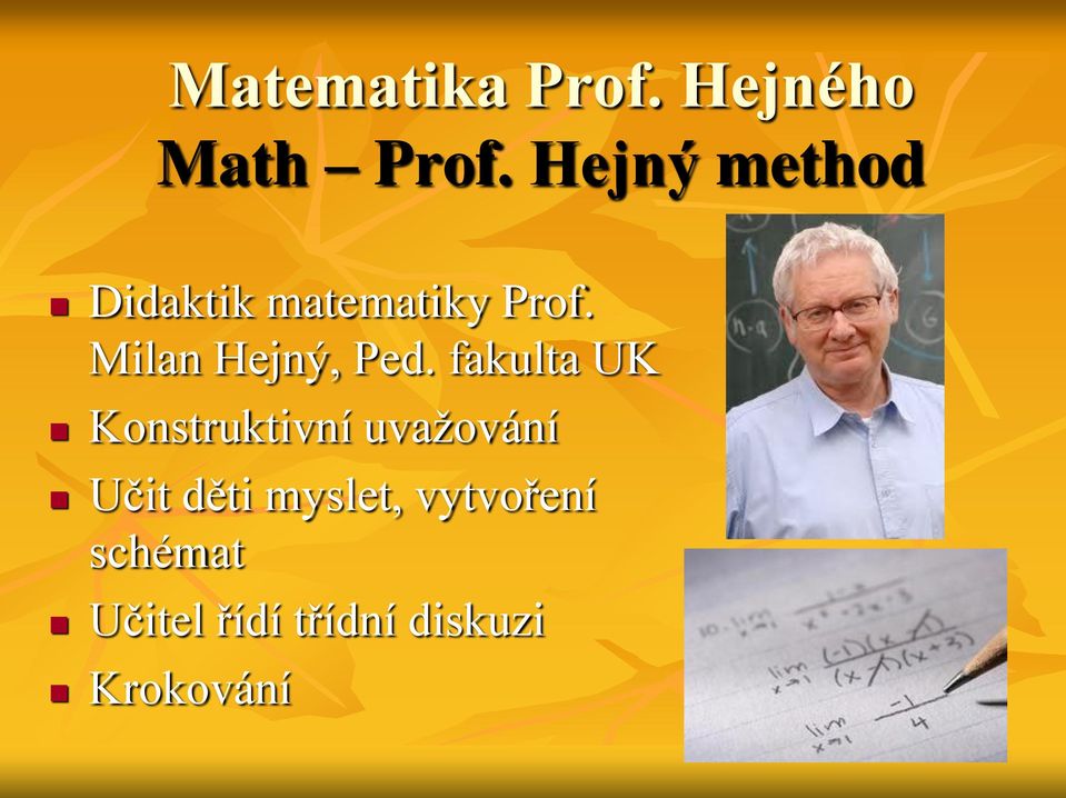 Milan Hejný, Ped.