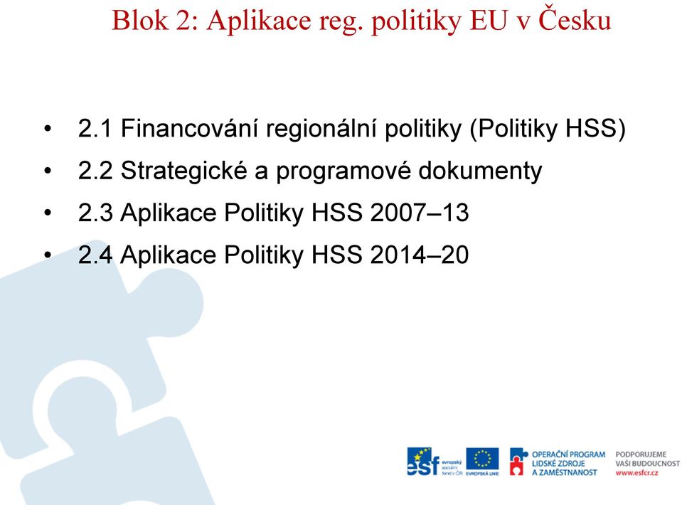2.2 Strategické a programové dokumenty 2.