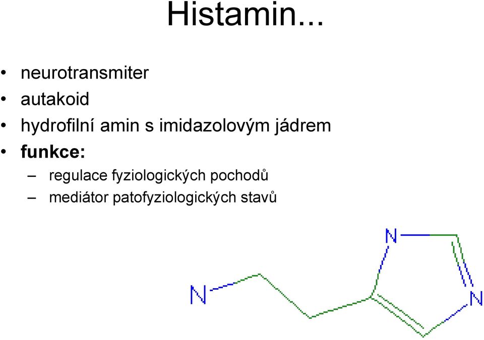 hydrofilní amin s imidazolovým