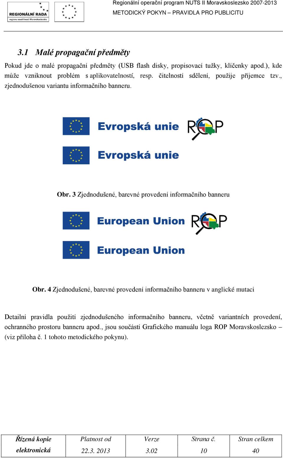 3 Zjednodušené, barevné provedení informačního banneru Obr.