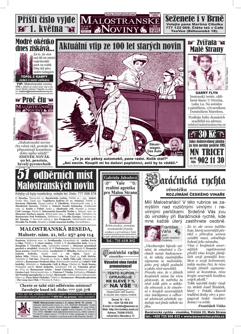 Proč čtu Malostranské noviny čtu velmi rád, protože mi připomínají kouzelnou dobu mého mládí!