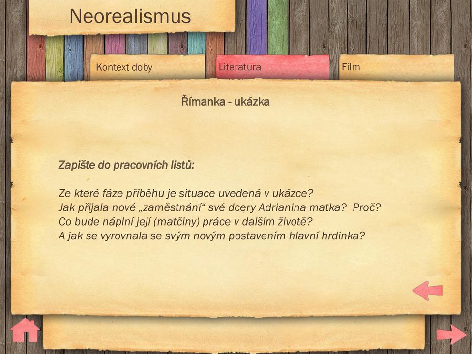 Jak přijala nové zaměstnání své dcery Adrianina matka? Proč?