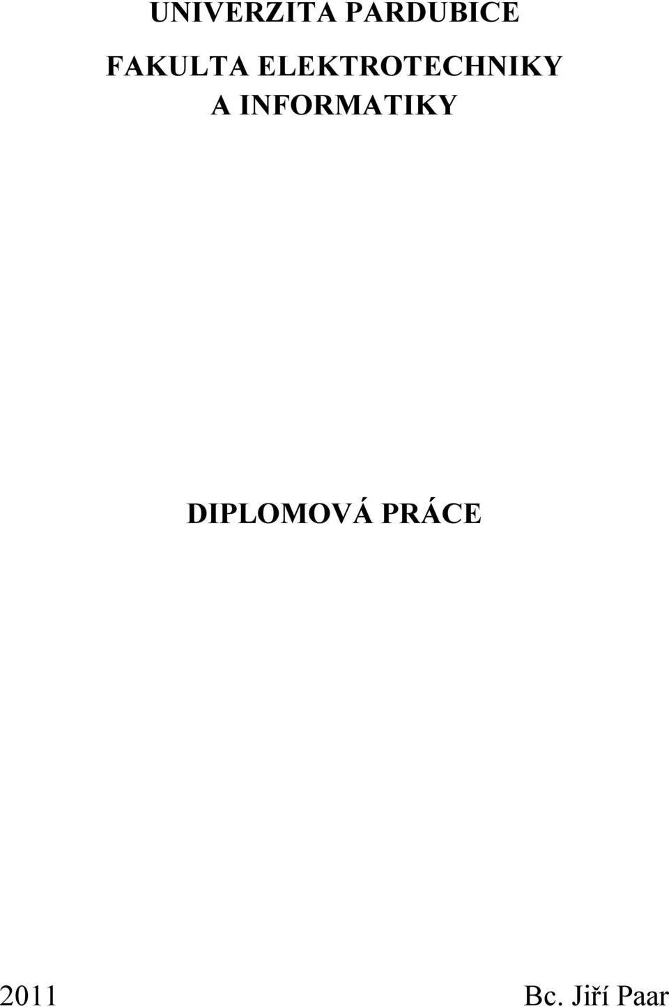 A INFORMATIKY DIPLOMOVÁ