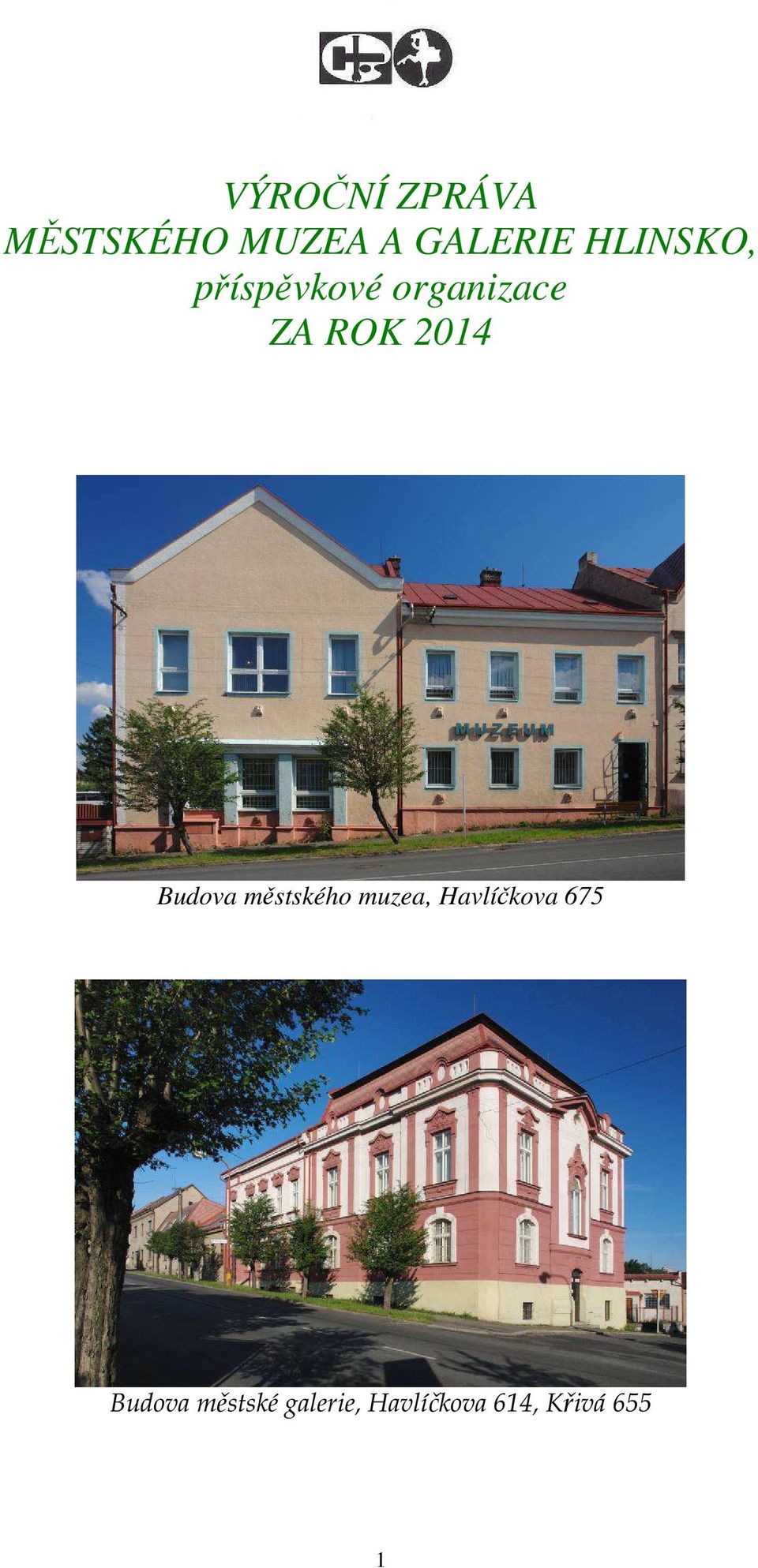 Budova městského muzea, Havlíčkova 675