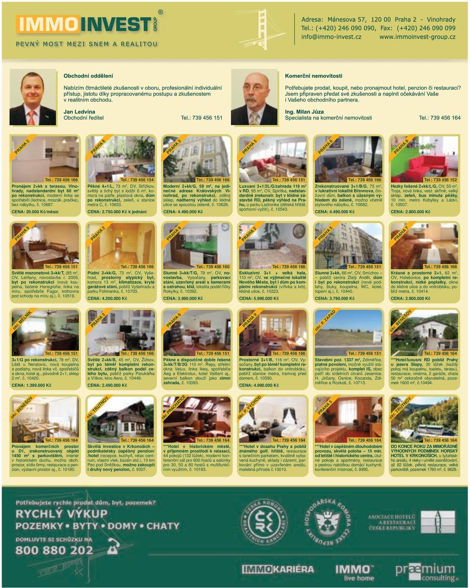 : 739 456 154 Pěkné 4+1/L, 73 m 2, DV, Střížkov, světlý a tichý byt s lodžií 6 m 2, komora na patře, plastová okna, dům po rekonstrukci, zeleň, u stanice metra C, č. 10653. CENA: 2.750.
