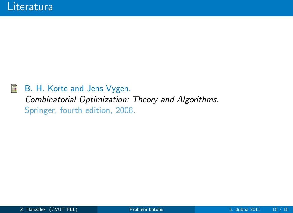 Algorithms. Springer, fourth edition, 2008.
