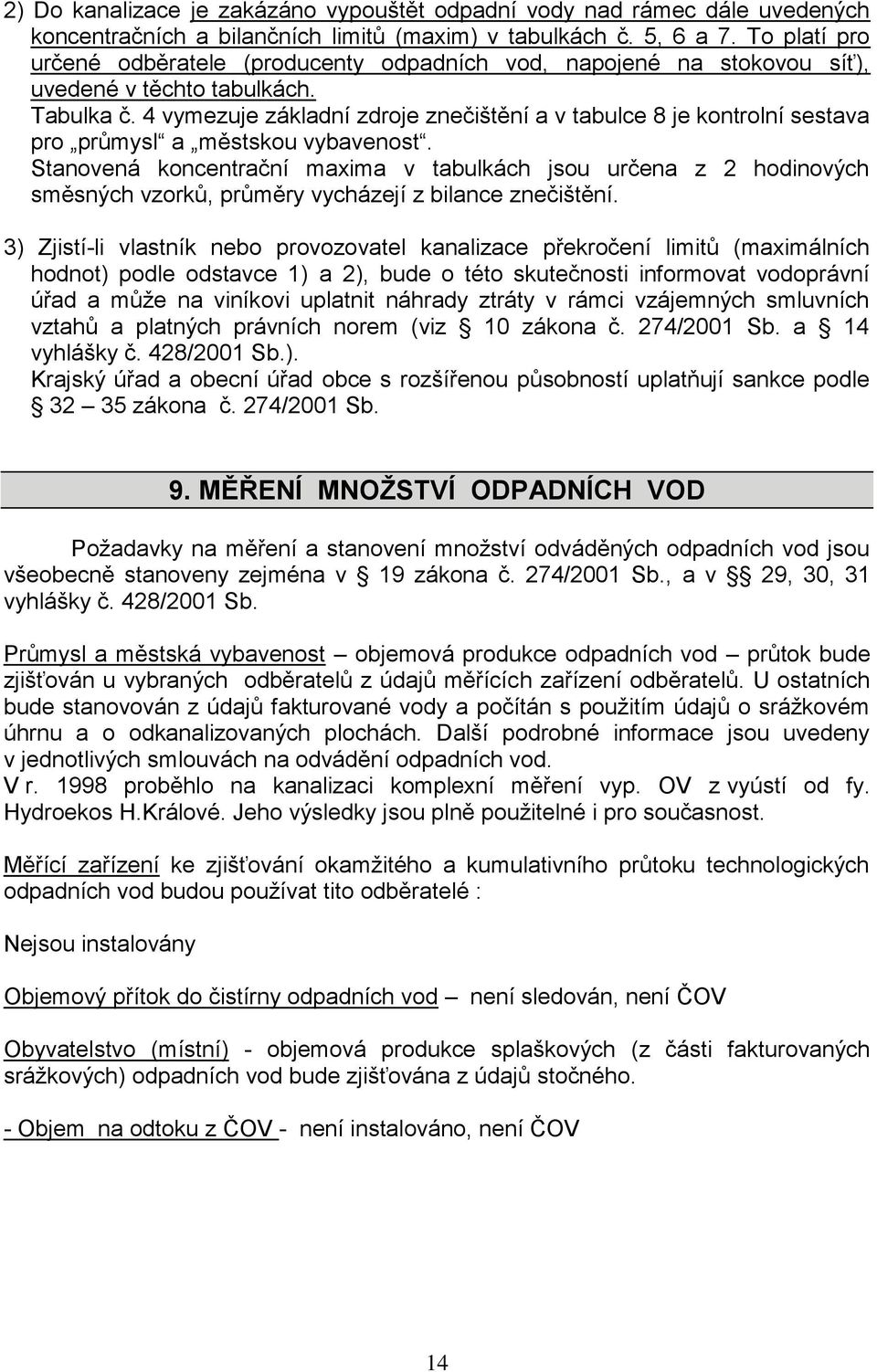 4 vymezuje základní zdroje znečištění a v tabulce 8 je kontrolní sestava pro průmysl a městskou vybavenost.