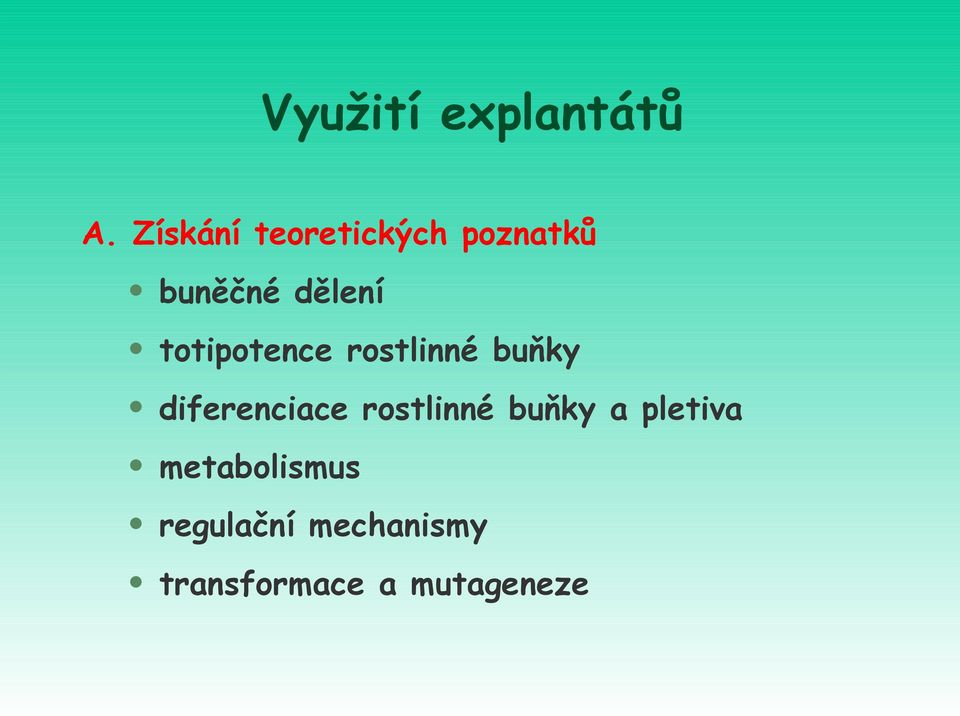 totipotence rostlinné buňky diferenciace