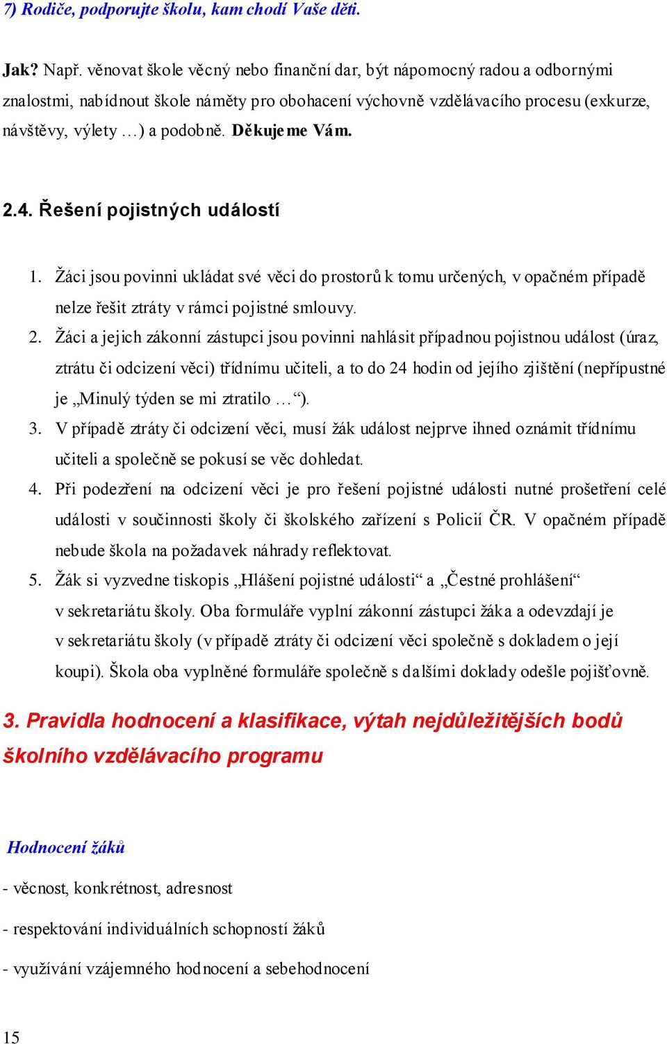 Děkujeme Vám. 2.