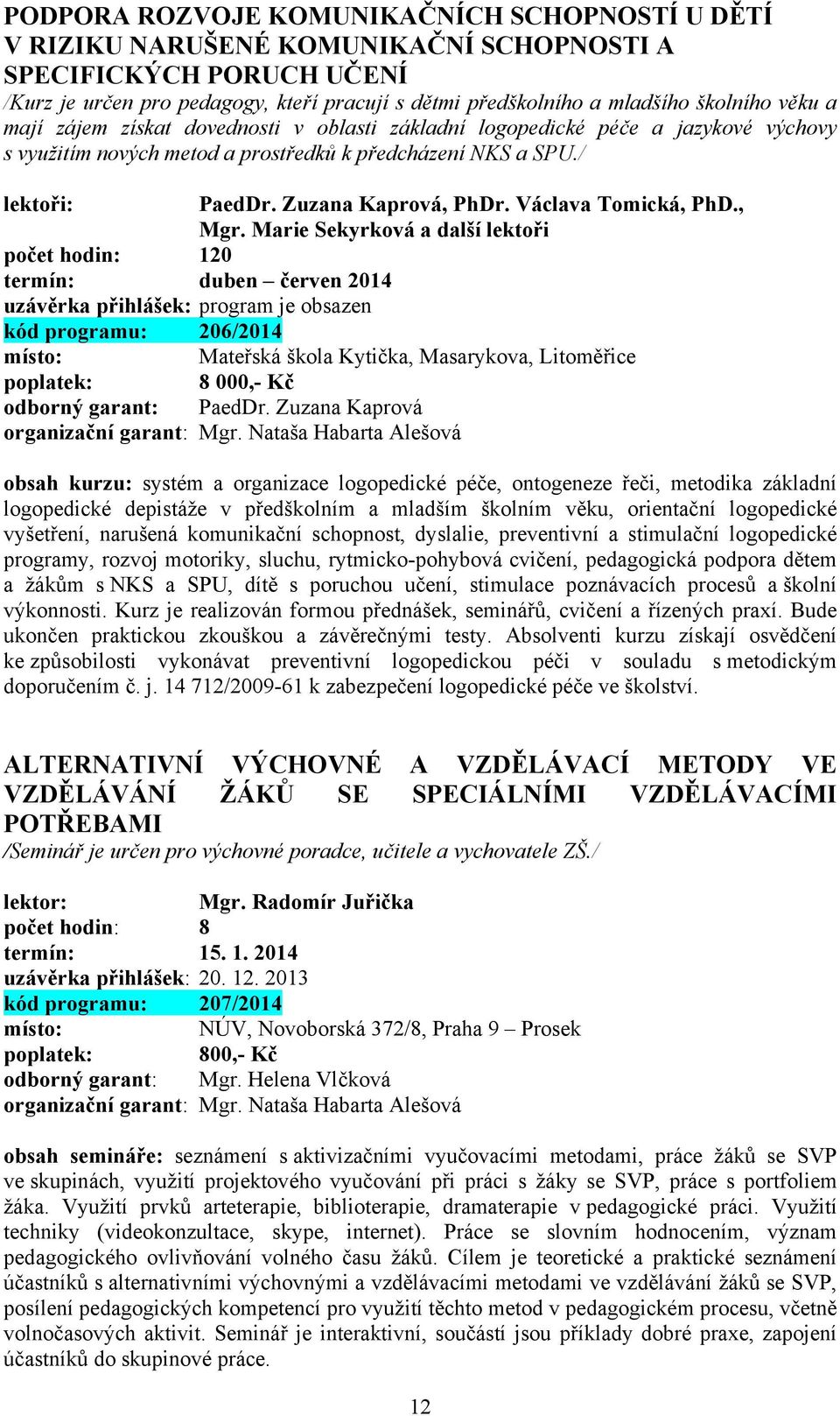 Václava Tomická, PhD., Mgr.