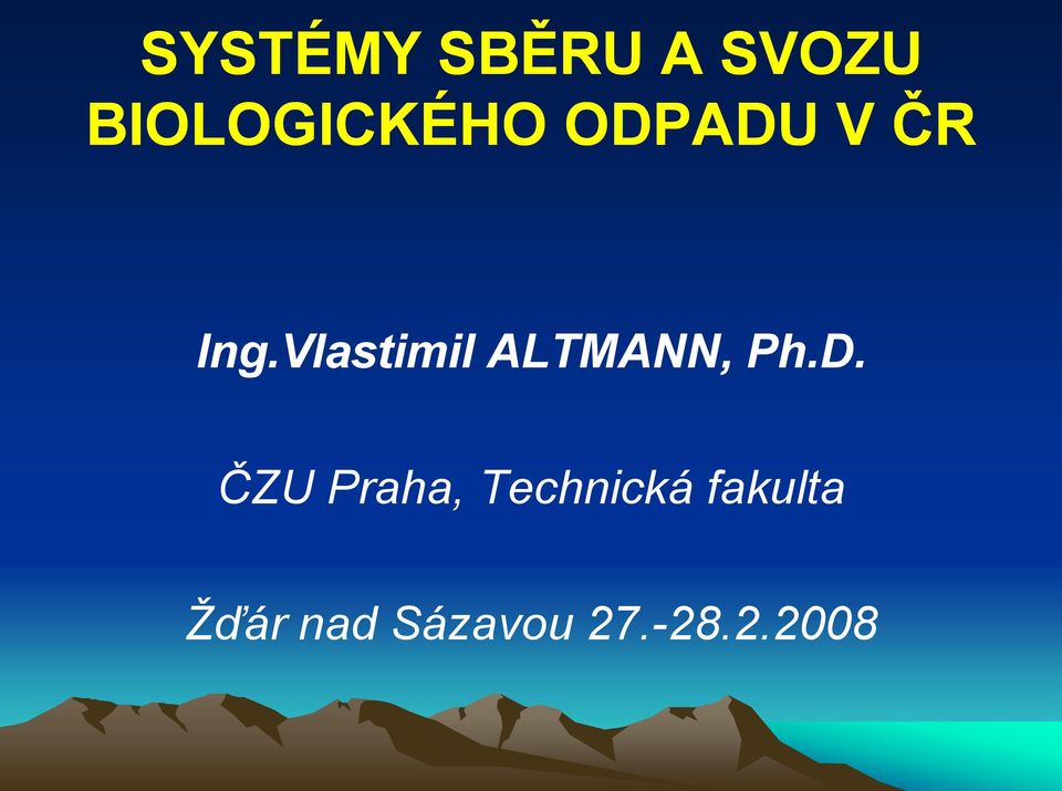 Vlastimil ALTMANN, Ph.D.