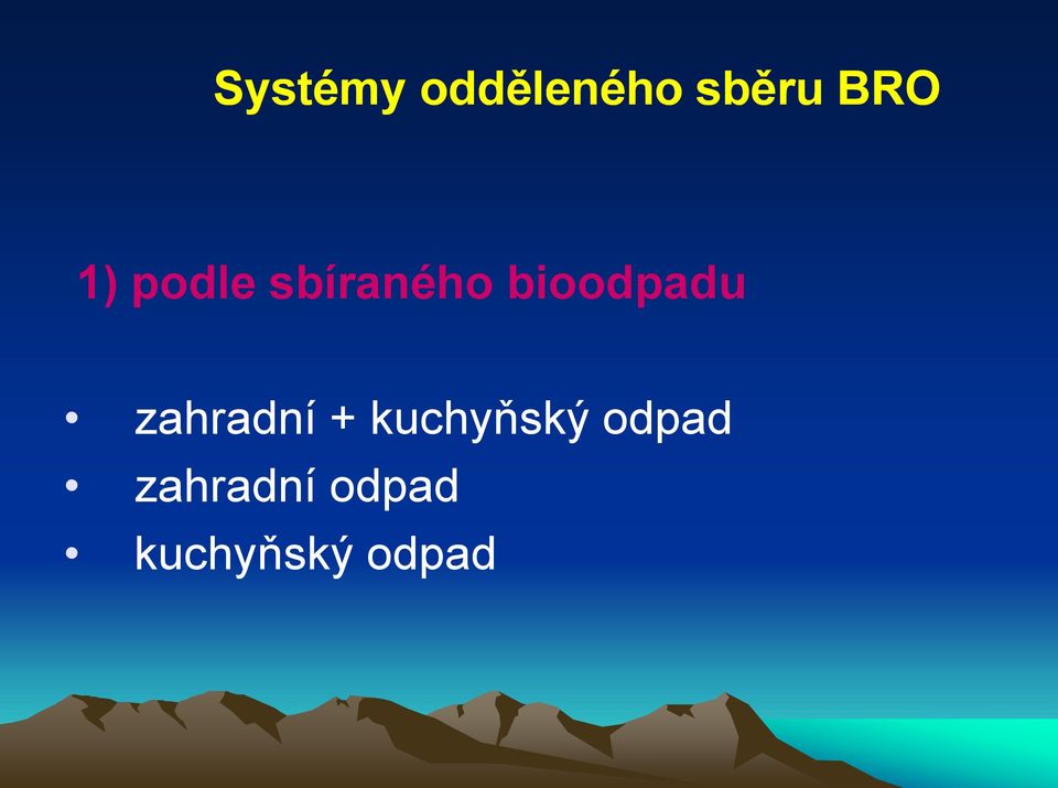 zahradní + kuchyňský odpad