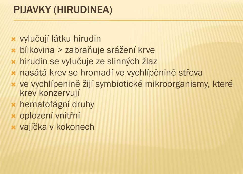 hromadí ve vychlípěnině střeva ve vychlípenině žijí symbiotické