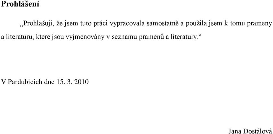 prameny a literaturu, které jsou vyjmenovány v