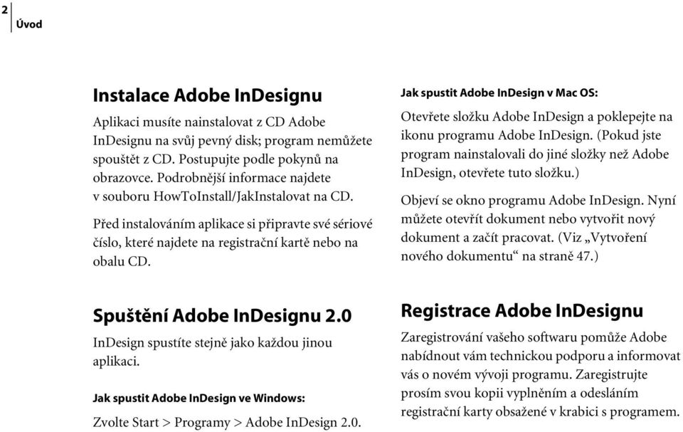2002 Adobe Systems Incorporated. Všechna práva vyhrazena. Adobe InDesign  2.0 CE Příručka uživatele pro Windows a Macintosh Tato příručka, stejně  jako - PDF Stažení zdarma