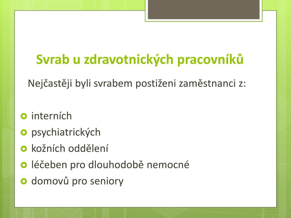 zaměstnanci z: interních psychiatrických