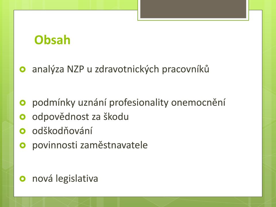 profesionality onemocnění odpovědnost za