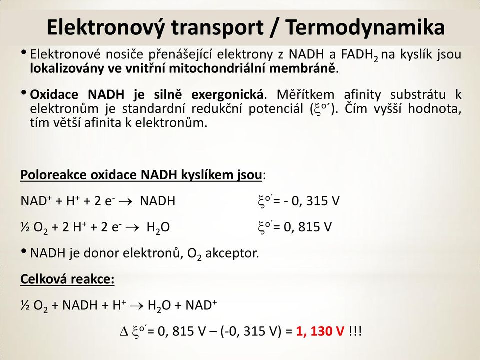 Čím vyšší hodnota, tím větší afinita k elektronům.