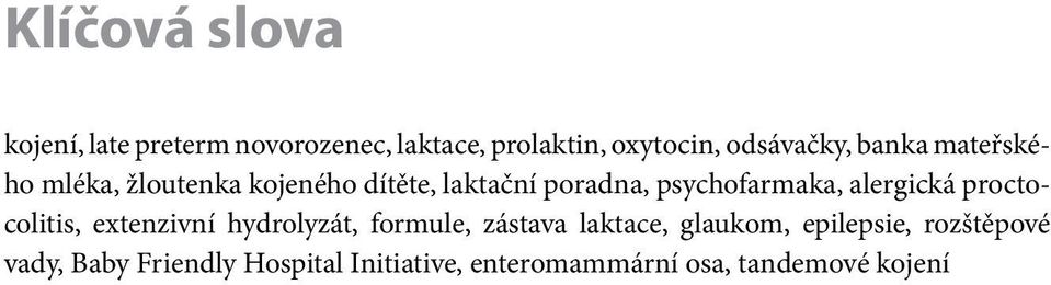 alergická proctocolitis, extenzivní hydrolyzát, formule, zástava laktace, glaukom,