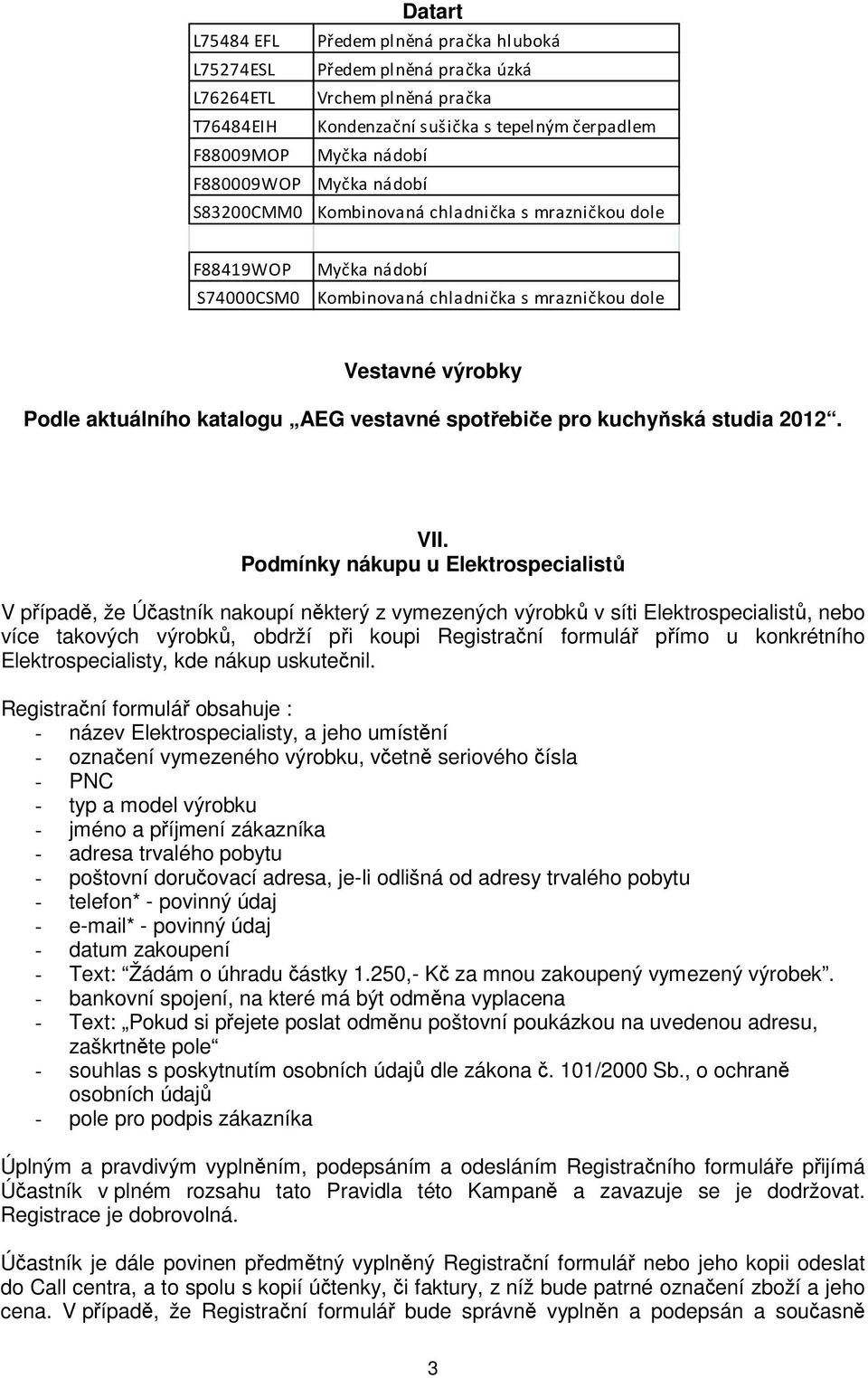 spotřebiče pro kuchyňská studia 2012. VII.